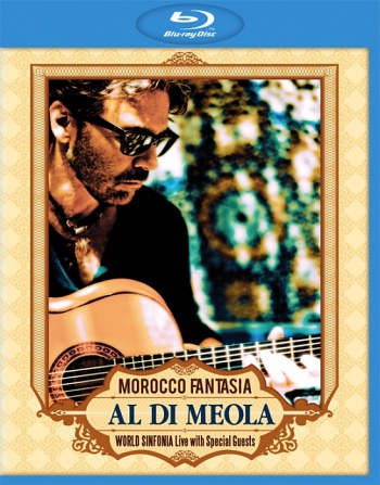 Al Di Meola - Morocco Fantasia [Blu-ray] (2011)